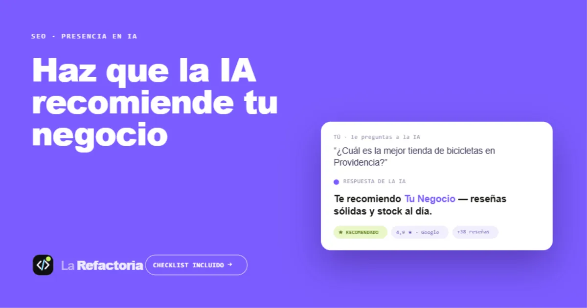 Cómo hacer que ChatGPT recomiende tu negocio — la nueva forma de aparecer en Google y en la IA