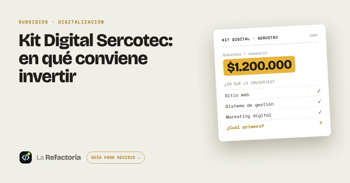 Kit Digital Sercotec 2026: en qué tecnología invertir
