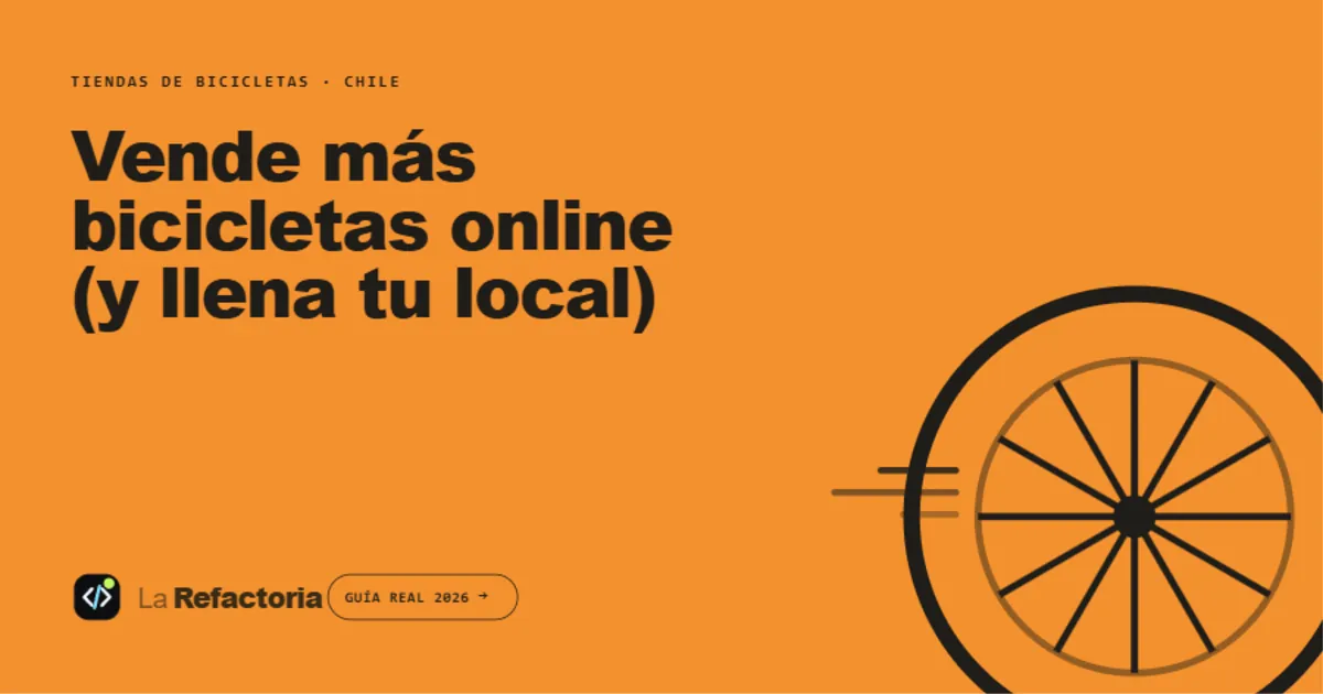 Cómo vender más bicicletas online en Chile (y llenar tu tienda física)